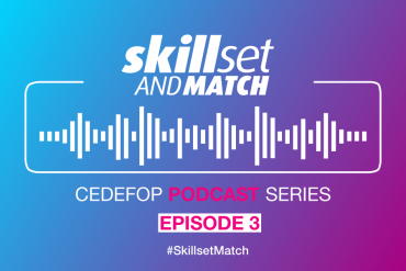 Cedefop podcast 'Skillset and match' -  Episode 3: Skills for the green economy